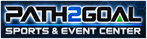 Path2Goal Sports & Event Center
