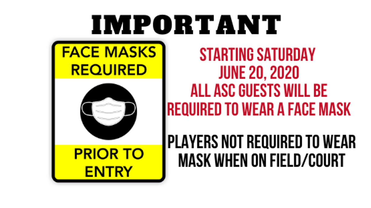 News FACE MASKS REQUIRED NO MASK, NO ENTRY Arizona Sports Complex