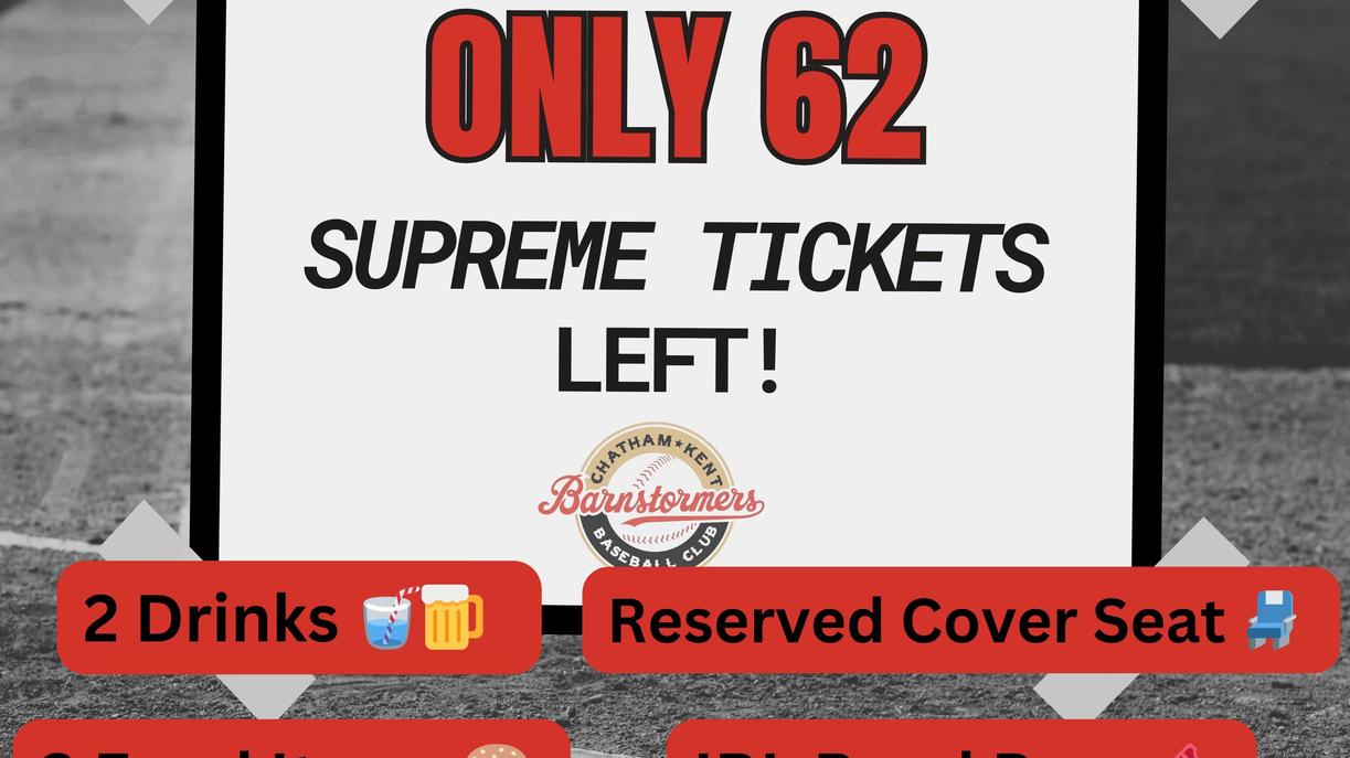News Only 62 SUPREME season tickets left! ChathamKent Barnstormers