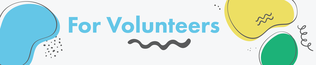 For Volunteers