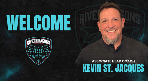River Dragons Name Kevin St. Jacques Associate Head Coach