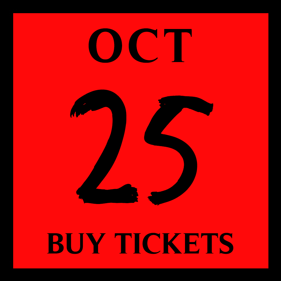 October 25 Buy Tickets