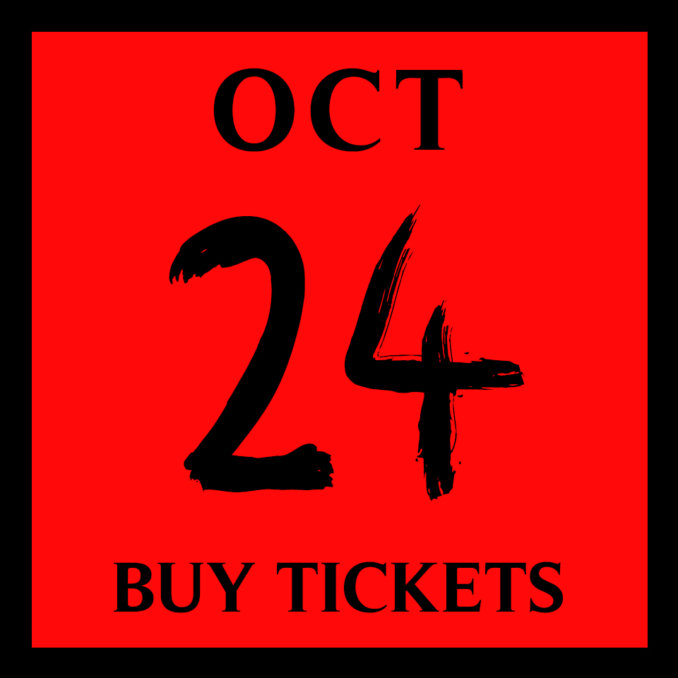 October 24 Buy Tickets