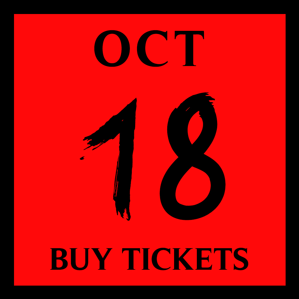 October 18 Buy Tickets