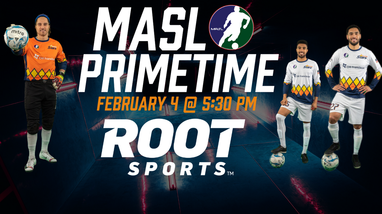 MASL PRIMETIME TO DEBUT ON ROOT SPORTS TOMORROW Stars