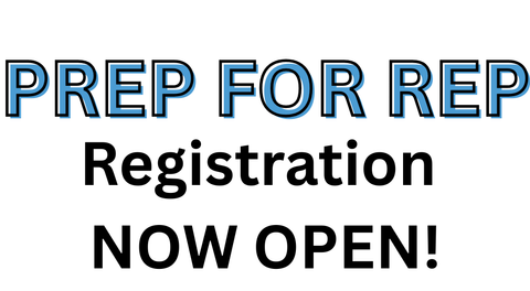 2026 Prep for Rep Sessions! Registration now open!!