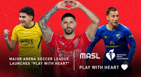 MASL LAUNCHES “PLAY WITH HEART”