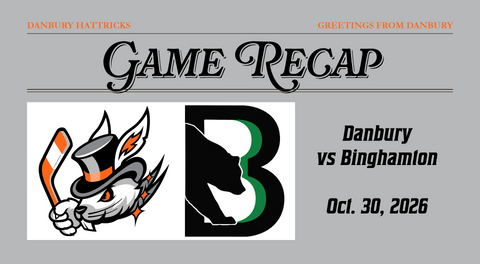 BINGHAMTON OVERCOMES FIRST-PERIOD DEFICIT TO WIN 6-2 VS DANBURY