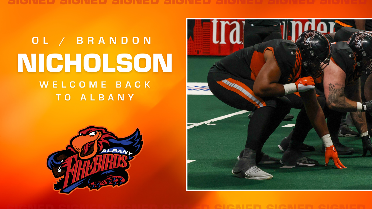 News: Albany Firebirds Bring Back Offensive Lineman Brandon Nicholson ...
