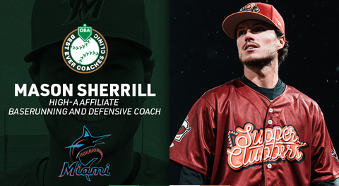 BEC Welcomes Marlins High-A affiliate Baserunning and Defensive Coach, Mason Sherrill