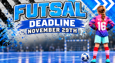 FUTSAL REGISTRATION NOW OPEN