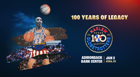 THE HARLEM GLOBETROTTERS 100 YEAR TOUR COMES TO UTICA