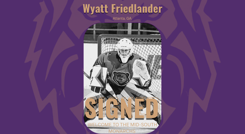 Monarchs Sign Goalie Wyatt Friedlander