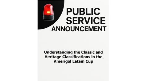 📢 PSA - Understanding the Classic and Heritage Classifications in the Amerigol Latam Cup