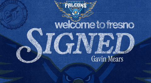 THE FRESNO FALCONS SIGN DEFENSEMAN GAVIN MEARS