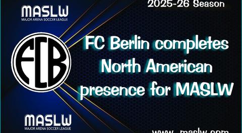FC Berlin weekend debut fulfills 2025-26 North American footprint for MASL W