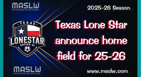 Texas Lone Star SC announce home field for 2025-26 Season