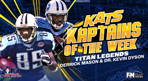 FORMER TENNESSEE TITANS RECEIVERS DERRICK MASON & KEVIN DYSON NAMED KATS KAPTAINS