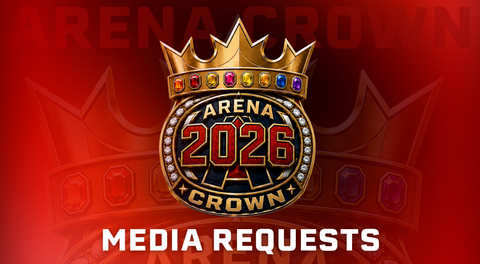 Arena Crown 2026 Media Request