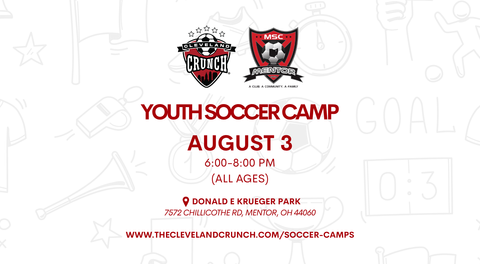 CLEVELAND CRUNCH AND MENTOR SOCCER CLUB PARTNER TO HOST YOUTH SOCCER CAMP ON AUGUST 3