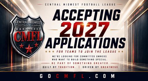NOW ACCEPTING APPLICATIONS FOR THE 2027 CMFL SEASON