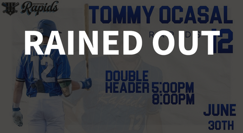 JUNE 30th DOUBLEHEADER - RAINED OUT