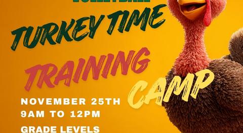 Turkey Time Training Camp Registration Now Open !!! - November 25th